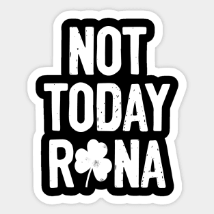 Not Today Rona Sticker